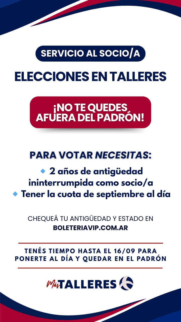 Elecciones en Talleres: cuáles son los requisitos para votar • Canal C